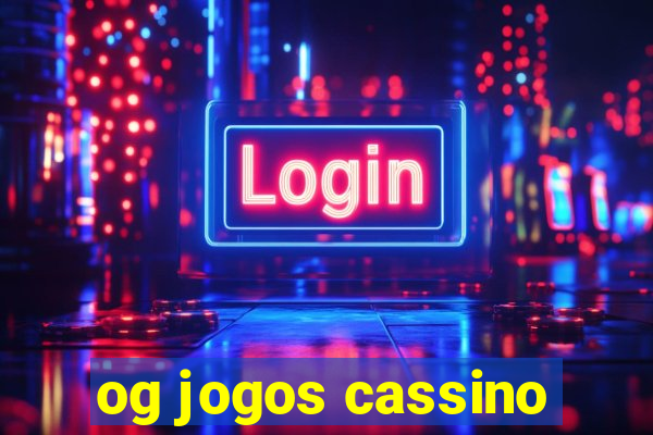 og jogos cassino